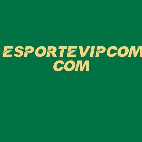 Logo da ESPORTEVIPCOM